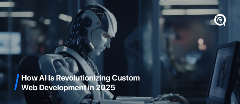 AI-powered humanoid robot working on computer illustrating how artificial intelligence is revolutionizing custom web development in 2025