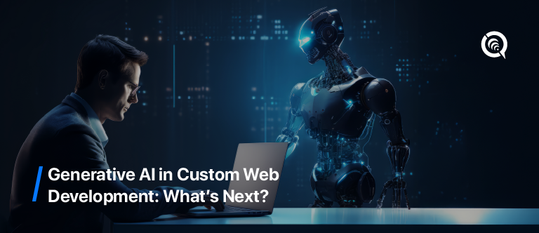 Generative AI tools for custom web development