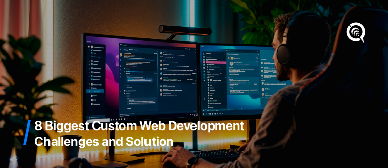 8 Custom Web Development Mistakes That Can Hurt Your Business