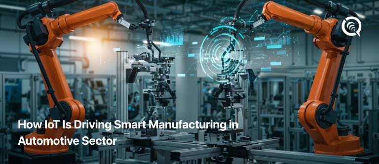 How IoT Is Driving Smart Manufacturing in Automotive Sector